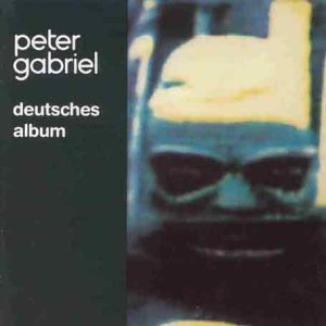 PETER GABRIEL/DEUTSCHES ALBUM